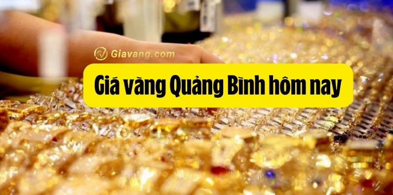 Bảng giá vàng tại Quảng Bình hôm nay