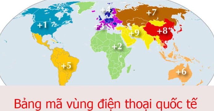 Bảng mã vùng điện thoại các quốc gia phổ biến