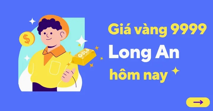 Giá Vàng Hôm Nay Long An: Cập Nhật Mới Nhất 2026 & Phân Tích Biểu đồ giá vàng 9999 tại Long An