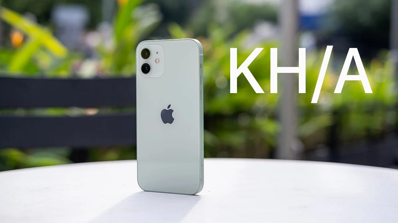 iPhone Kh/a của nước nào? Giải mã nguồn gốc và ý nghĩa Lời khuyên khi mua iPhone Kh/a