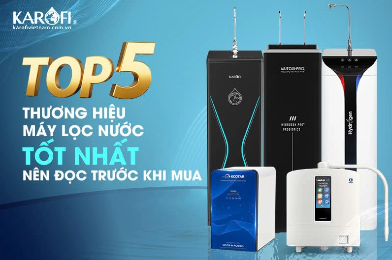 Máy Lọc Nước Nào Tốt Nhất 2026: Hướng Dẫn Chọn Mua Chuyên Sâu Nguồn nước sinh hoạt ô nhiễm và nhu cầu máy lọc nước gia đình