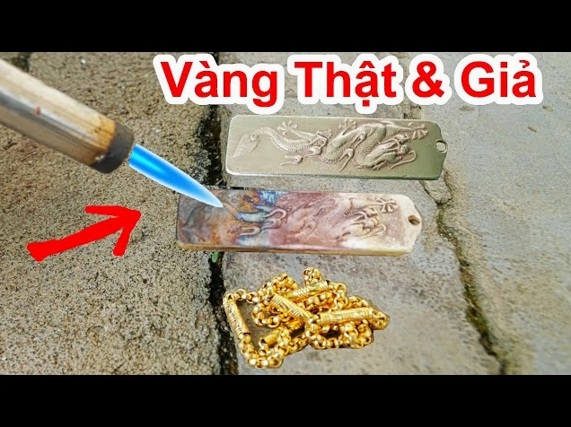 Thử vàng bằng lửa là phương pháp đơn giản tại nhà