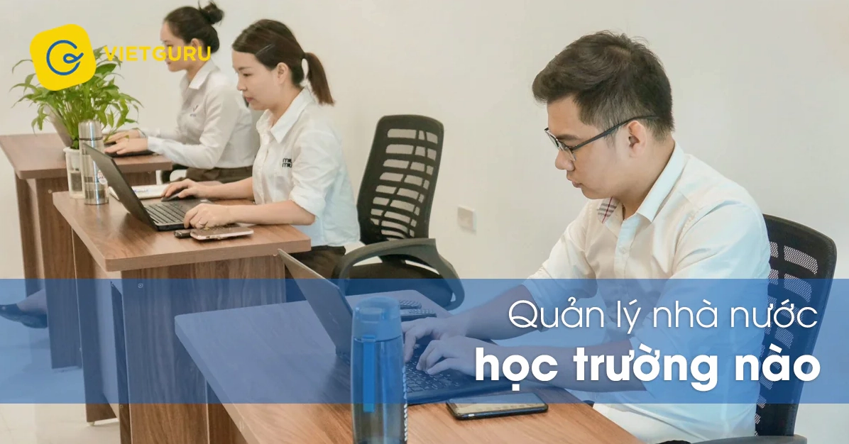 Quản Lý Nhà Nước Học Trường Nào 2026: Lộ Trình Tương Lai Bảng thông tin các trường đào tạo Quản lý Nhà nước
