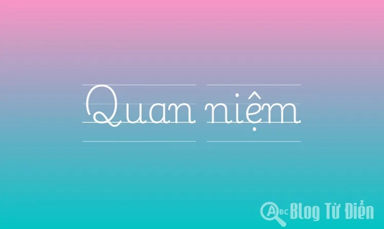 Hình ảnh minh họa khái niệm quan niệm