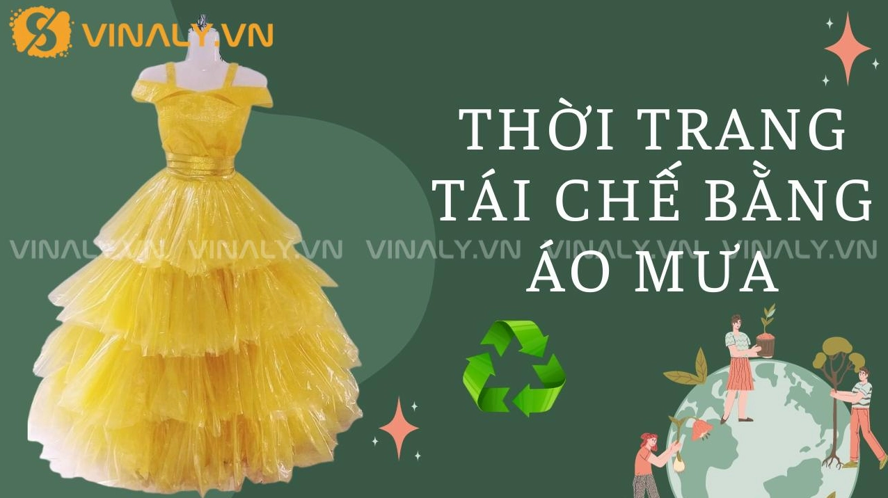 Trang phục thời trang tái chế từ áo mưa